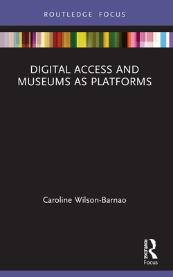 Seller image for Digital Access and Museums as Platforms (Paperback or Softback) for sale by BargainBookStores