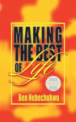 Seller image for Making the Best of Life (Paperback or Softback) for sale by BargainBookStores