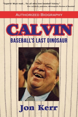 Seller image for Calvin: Baseball's Last Dinosaur (Paperback or Softback) for sale by BargainBookStores