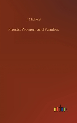 Seller image for Priests, Women, and Families (Hardback or Cased Book) for sale by BargainBookStores