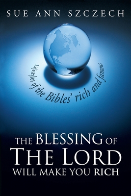 Seller image for The Blessing of the Lord Will Make You Rich: Lifestyles of the Bible's Rich and Famous (Paperback or Softback) for sale by BargainBookStores