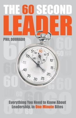 Seller image for The 60 Second Leader: Everything You Need to Know about Leadership, in One Minute Bites (Paperback or Softback) for sale by BargainBookStores