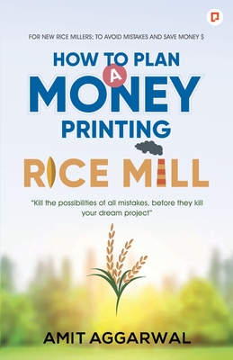 Seller image for How to Plan A Money Printing Rice Mill (Paperback or Softback) for sale by BargainBookStores