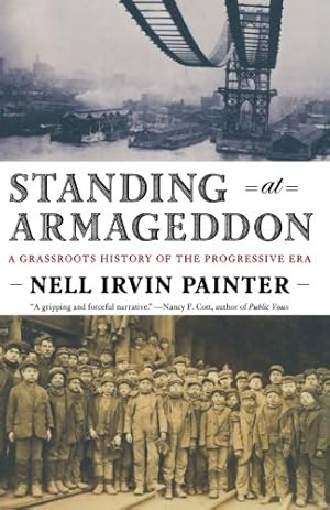 Seller image for Standing at Armageddon: A Grassroots History of the Progressive Era by Painter, Nell Irvin [Paperback ] for sale by booksXpress