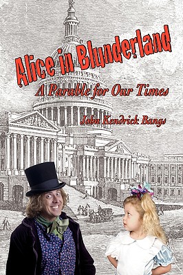 Bild des Verkufers fr Alice in Blunderland: A Parable for Our Times (Paperback or Softback) zum Verkauf von BargainBookStores