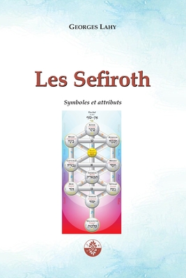 Seller image for Les Sefiroth: Symboles et attributs (Paperback or Softback) for sale by BargainBookStores