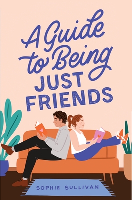 Bild des Verkufers fr A Guide to Being Just Friends (Paperback or Softback) zum Verkauf von BargainBookStores