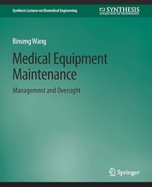 Bild des Verkufers fr Medical Equipment Maintenance: Management and Oversight (Paperback or Softback) zum Verkauf von BargainBookStores