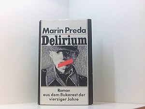 Image du vendeur pour Delirium. Roman aus dem Bukarest der vierziger Jahre mis en vente par Book Broker