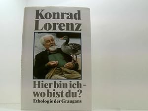 Bild des Verkufers fr Hier bin ich - wo bist du? Ethologie der Graugans zum Verkauf von Book Broker