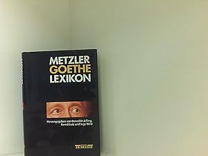 Bild des Verkufers fr Metzler Goethe Lexikon: Alles ber Personen, Werke, Orte, Sachen, Begriffe, Alltag und Kurioses zum Verkauf von Book Broker