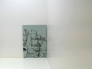 Seller image for kuacha und kaf. Erste Ausgabe. for sale by Book Broker