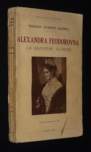 Seller image for Alexandra Feodorovna : La Dernire Tsarine for sale by Abraxas-libris