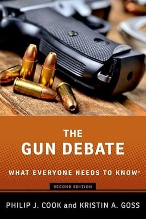 Bild des Verkufers fr The Gun Debate : What Everyone Needs to Know zum Verkauf von Smartbuy