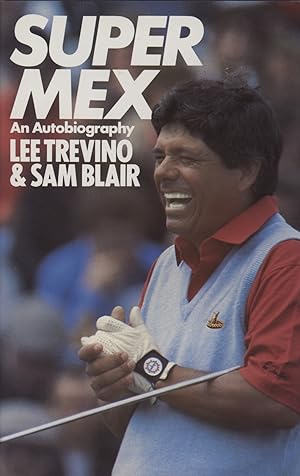 Seller image for SUPER MEX - AN AUTOBIOGRAPHY for sale by Sportspages