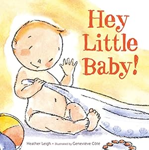 Imagen del vendedor de Hey Little Baby! a la venta por Reliant Bookstore