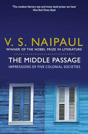 Bild des Verkufers fr The Middle Passage : Impressions of Five Colonial Societies zum Verkauf von Smartbuy