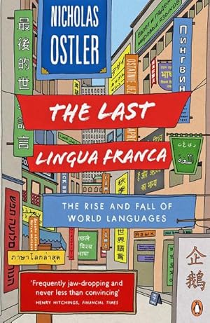 Bild des Verkufers fr The Last Lingua Franca : The Rise and Fall of World Languages zum Verkauf von Smartbuy