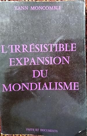 LA IRRÉSISTIBLE EXPANSION DU MONDIALISME