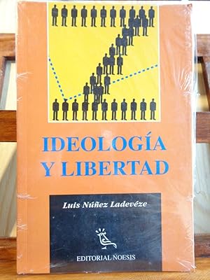 Imagen del vendedor de IDEOLOGA Y LIBERTAD. Limitaciones ticas y culturales de la democracia. a la venta por LIBRERA ROBESPIERRE