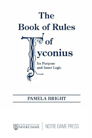 Imagen del vendedor de Book of Rules of Tyconius : Its Purpose and Inner Logic a la venta por GreatBookPricesUK