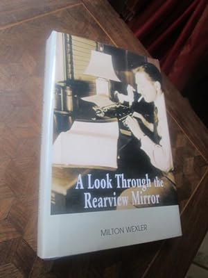 Seller image for A look through the rearview mirror (INSCRIBED) for sale by Magnus