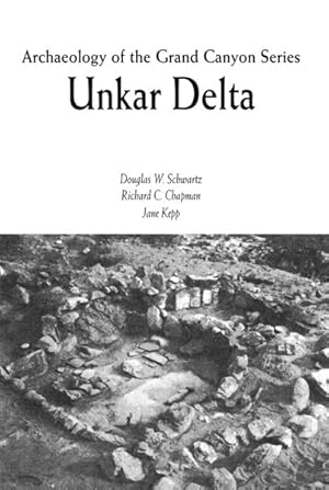 Imagen del vendedor de Archaeology of the Grand Canyon : Unkar Delta a la venta por GreatBookPricesUK