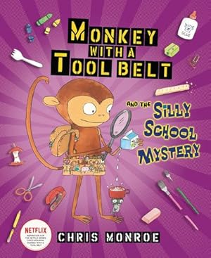 Bild des Verkufers fr Monkey with a Tool Belt and the Silly School Mystery by Monroe, Chris [Paperback ] zum Verkauf von booksXpress