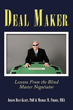 Seller image for Deal Maker : Lessons from the Blind Master Negotiator for sale by GreatBookPricesUK