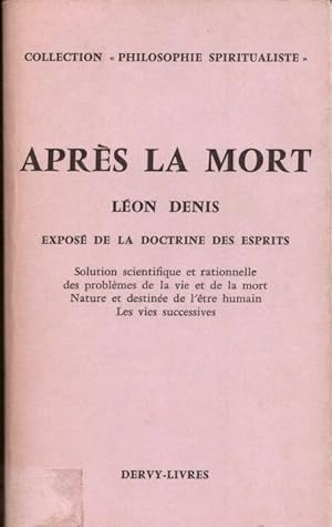 Après la mort ( exposé de la doctrine des esprits)