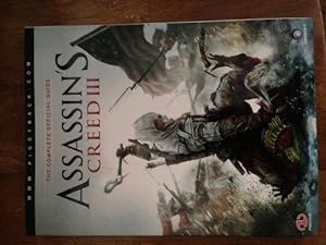 Seller image for Assassin's Creed III - The Complete Official Guide for sale by Reliant Bookstore