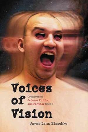 Immagine del venditore per Voices Of Vision : Creators Of Science Fiction And Fantasy Speak venduto da GreatBookPricesUK