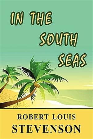 Imagen del vendedor de In the South Seas a la venta por GreatBookPricesUK