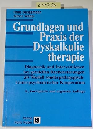 Grundlagen und Praxis der Dyskalkulietherapie. 4., korrigierte und ergänzte Auflage