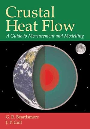 Immagine del venditore per Crustal Heat Flow : A Guide to Measurement and Modelling venduto da GreatBookPricesUK