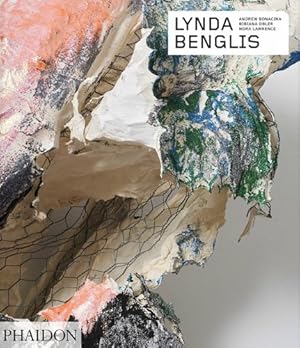 Seller image for Lynda Benglis (Phaidon Contemporary Artists Series) by Bonacina, Andrew, Lawrence, Nora, Obler, Bibiana [Paperback ] for sale by booksXpress