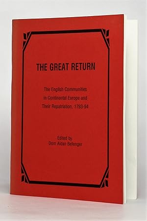 Seller image for The Great Return: The English Communities in Continental Europe and their Repatriation, 1793-94 for sale by George Longden