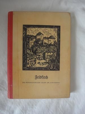 Seller image for Feldkirch. Die sterreichische Stadt am Alpenrhein. for sale by Malota