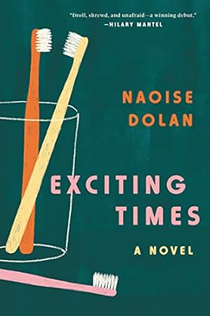 Seller image for Exciting Times: A Novel by Dolan, Naoise [Paperback ] for sale by booksXpress