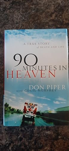 Seller image for 90 Minutes in Heaven: A True Story of Death and Life for sale by Darby Jones