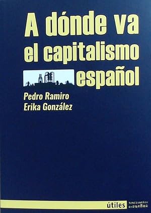 Imagen del vendedor de A Donde va el Capitalismo Espaol a la venta por Librera Pramo