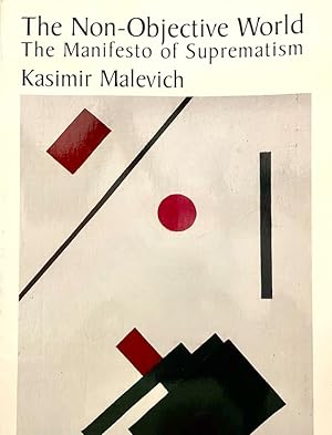 The Non-Objective World: The Manifesto of Suprematism