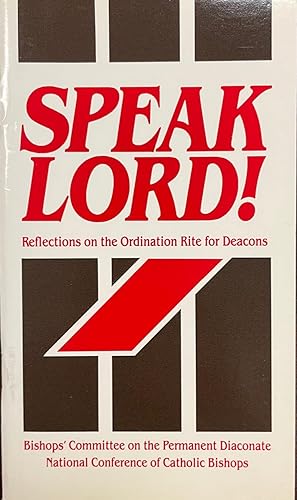 Bild des Verkufers fr Speak, Lord!: Reflections On the Ordination Rite for Deacons zum Verkauf von BookMarx Bookstore