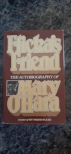 Seller image for Flicka's friend: The Autobiography of Mary O'Hara for sale by Darby Jones