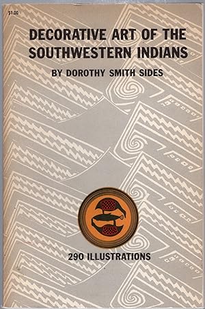 Imagen del vendedor de DECORATIVE ART OF THE SOUTHWESTERN INDIANS a la venta por Columbia Books, ABAA/ILAB, MWABA