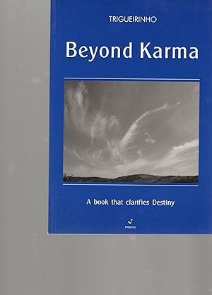 Imagen del vendedor de BEYOND KARMA; A BOOK THAT CLARIFIES DESTINY a la venta por Columbia Books, ABAA/ILAB, MWABA