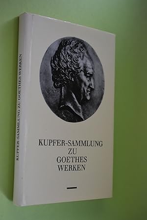 Immagine del venditore per Kupfer-Sammlung zu Goethes Werken : 1827 - 1834. Nationale Forschungs- u. Gedenksttten d. Klass. Dt. Literatur in Weimar venduto da Antiquariat Biebusch