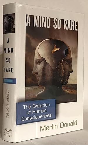 Imagen del vendedor de A Mind So Rare. The Evolution of Human Consciousness. a la venta por Thomas Dorn, ABAA