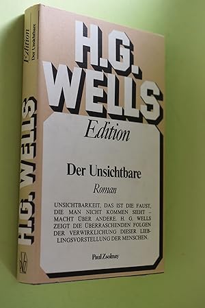 Der Unsichtbare : Roman. [Aus d. Engl. von Brigitte Reifenstein u. Alfred Winternitz] / Wells, H....