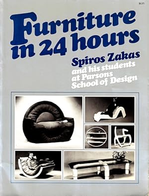 Seller image for Furniture in 24 Hours: Spiros Zakas and His Students at Parsons School of Design for sale by LEFT COAST BOOKS